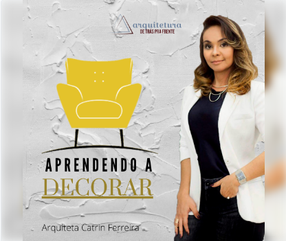 Aprendendo a Decorar Arquitetura de Trás Pra Frente